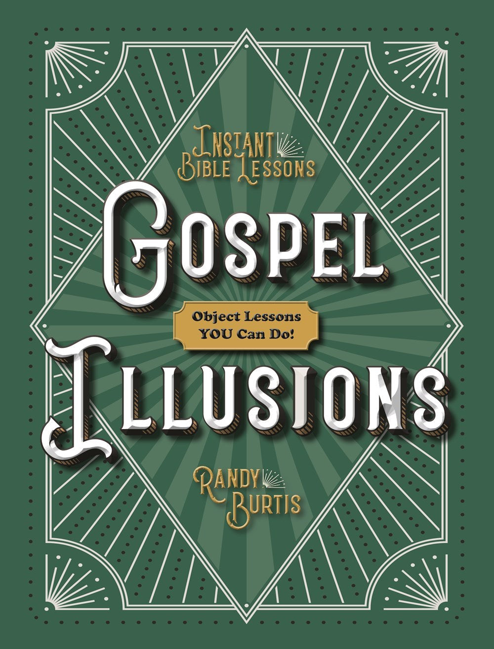 Instant Bible Lessons: Gospel Illusions