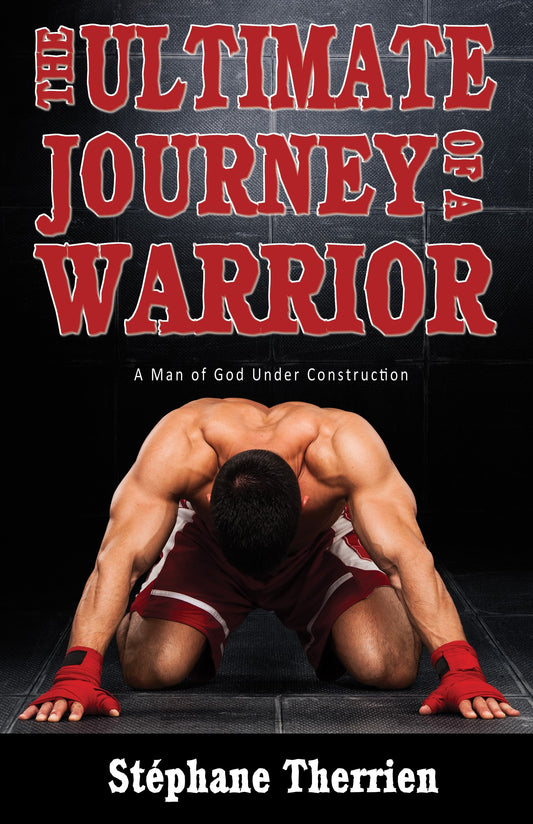 Ultimate Journey of a Warrior  The