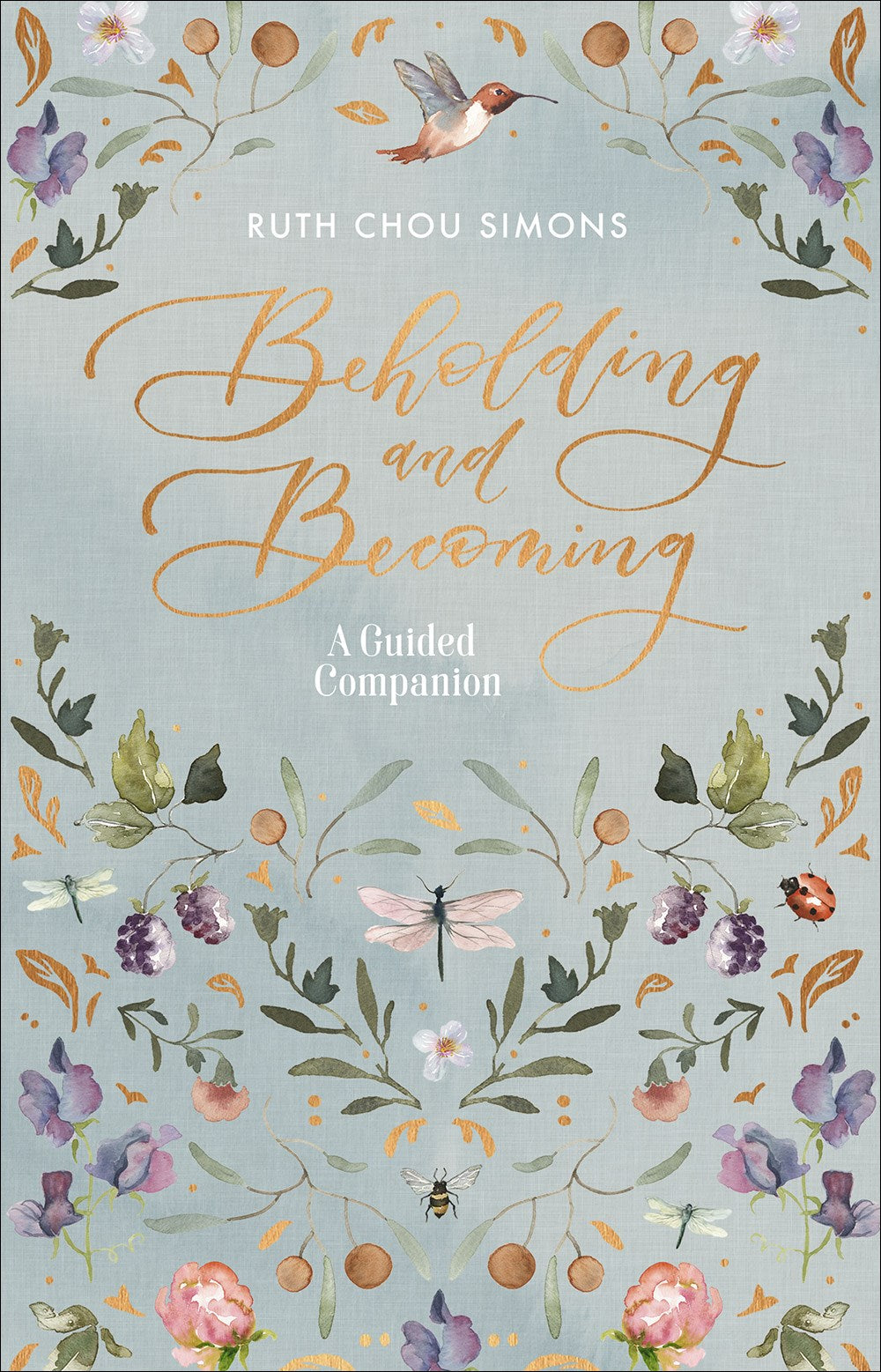 Beholding And Becoming: A Guided Companion