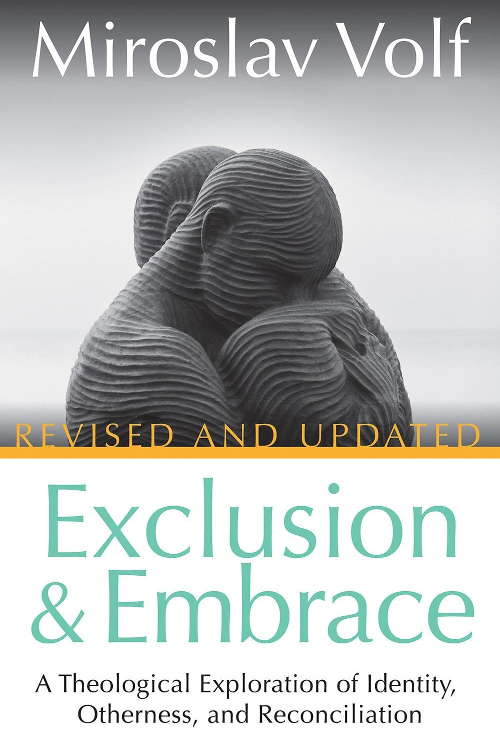 Exclusion And Embrace (Revised And Updated)
