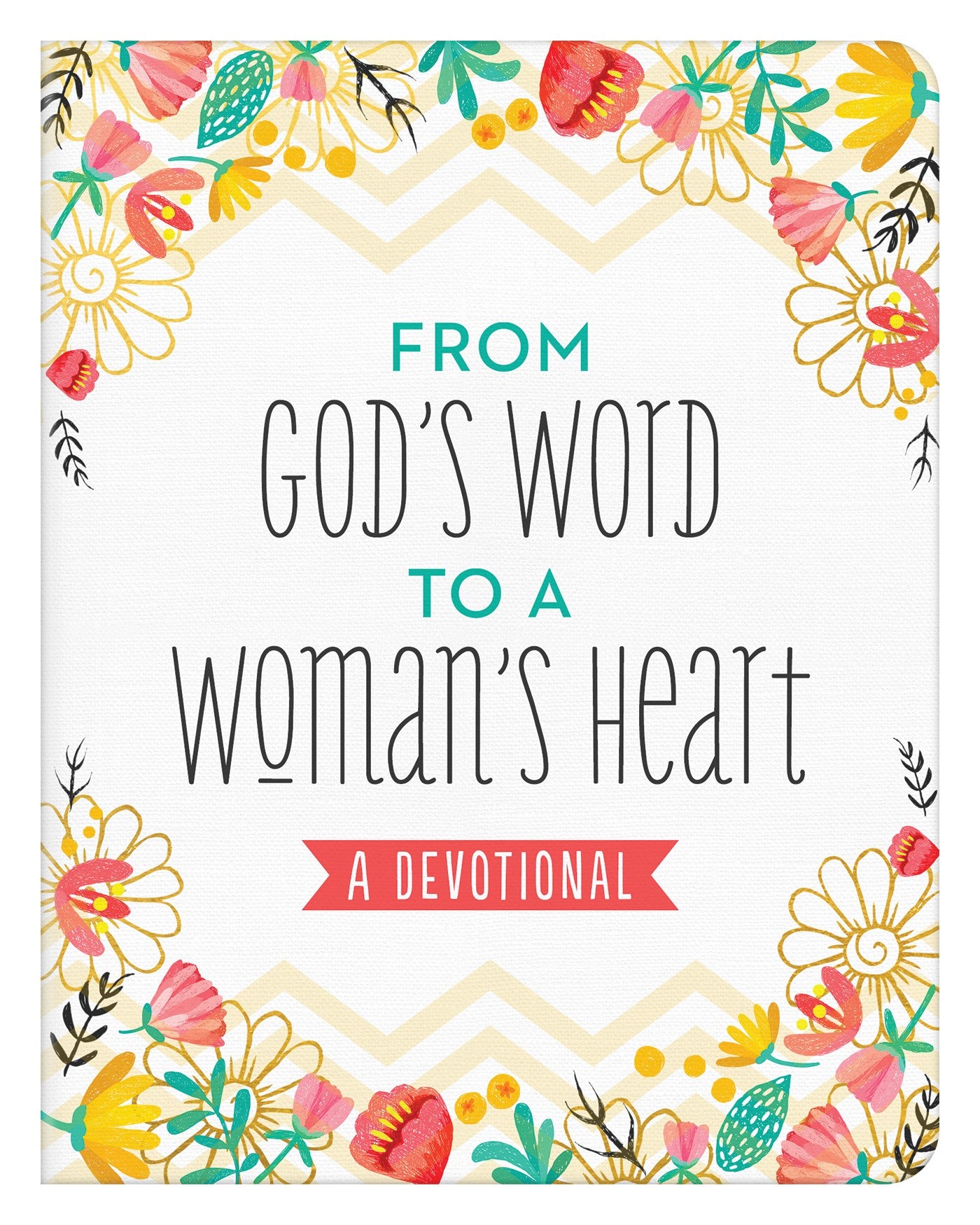 From God's Word To A Woman's Heart-Softcover