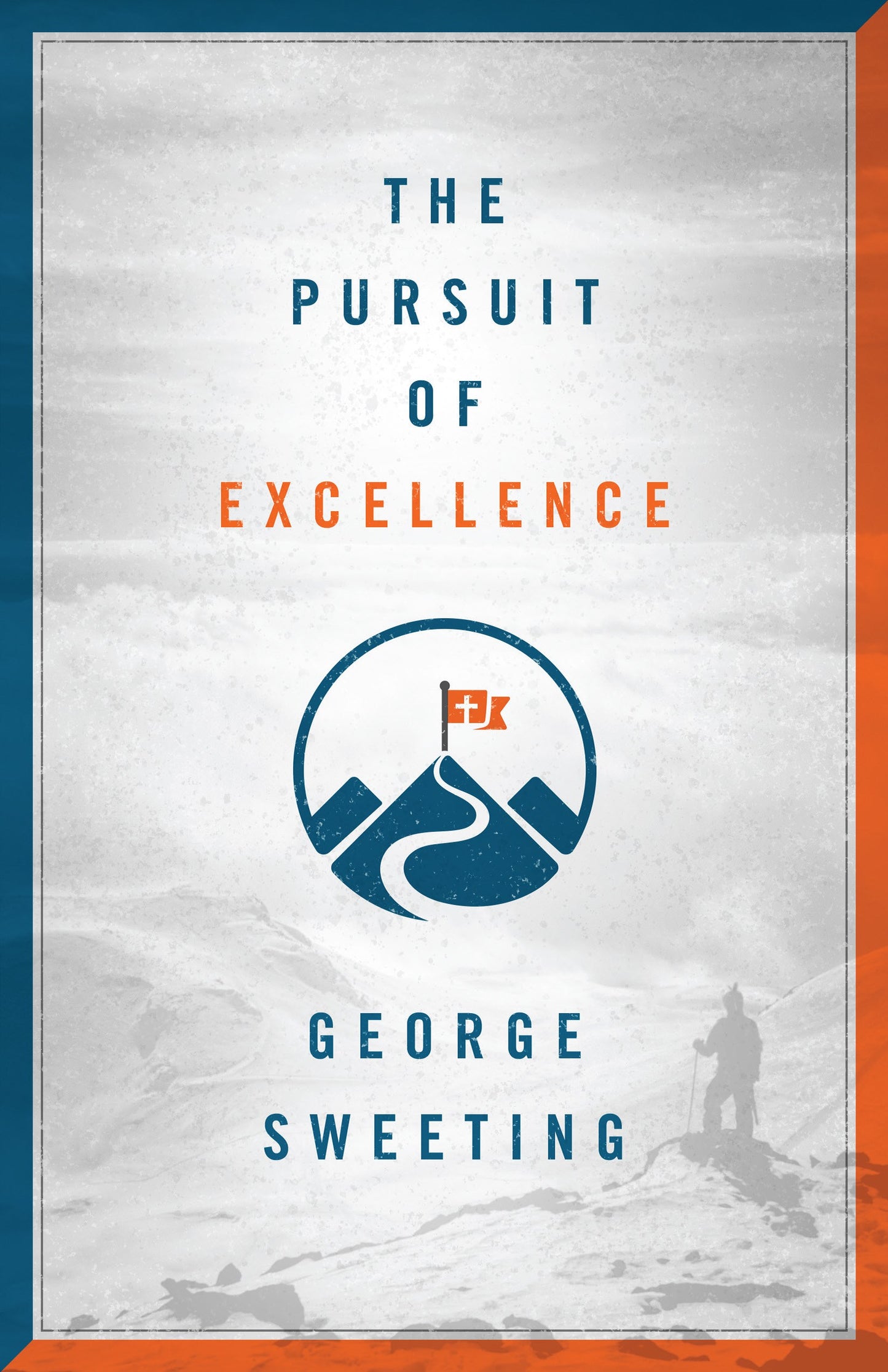 The Pursuit Of Excellence