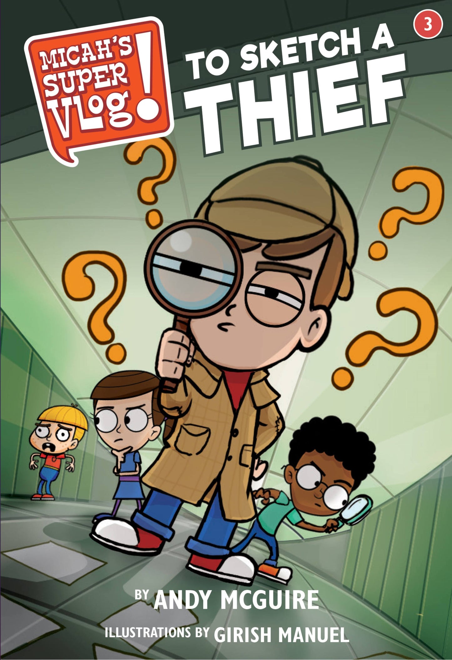 Micah's Super Vlog!: To Sketch A Thief (Book #3)