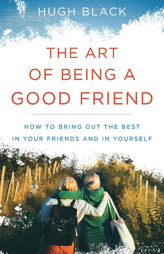 Art Of Being A Good Friend  The