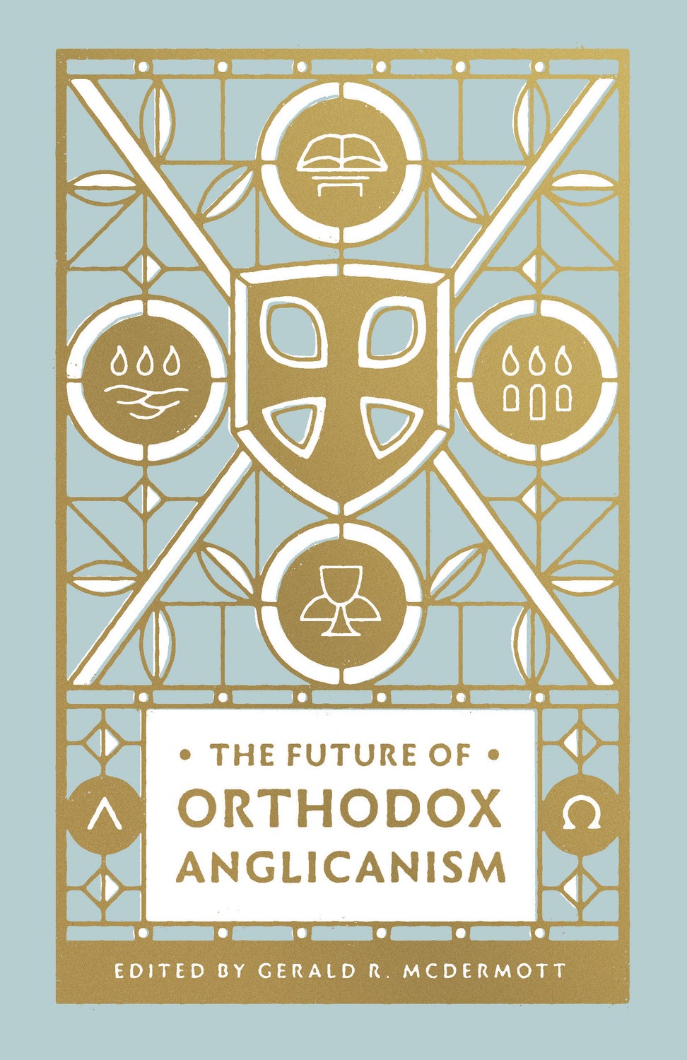 The Future Of Orthodox Anglicanism