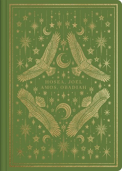 ESV Illuminated Scripture Journal: Hosea Joel Amos And Obadiah-Green Softcover