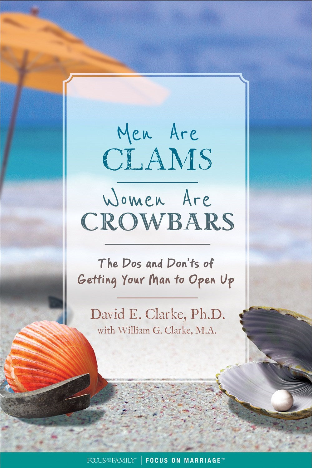 Men Are Clams Women Are Crowbars
