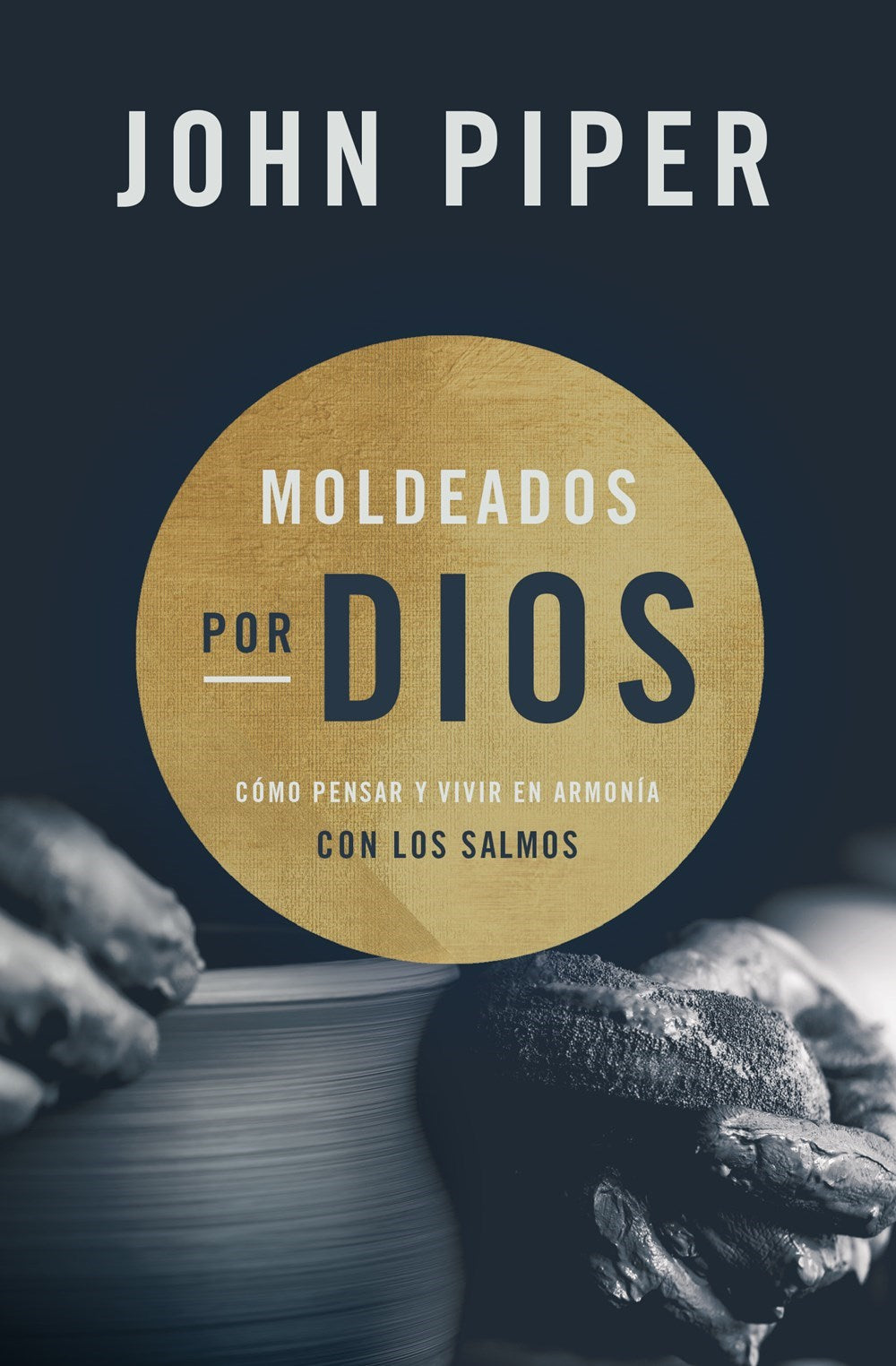 Moldeados por Dios (Shaped By God)
