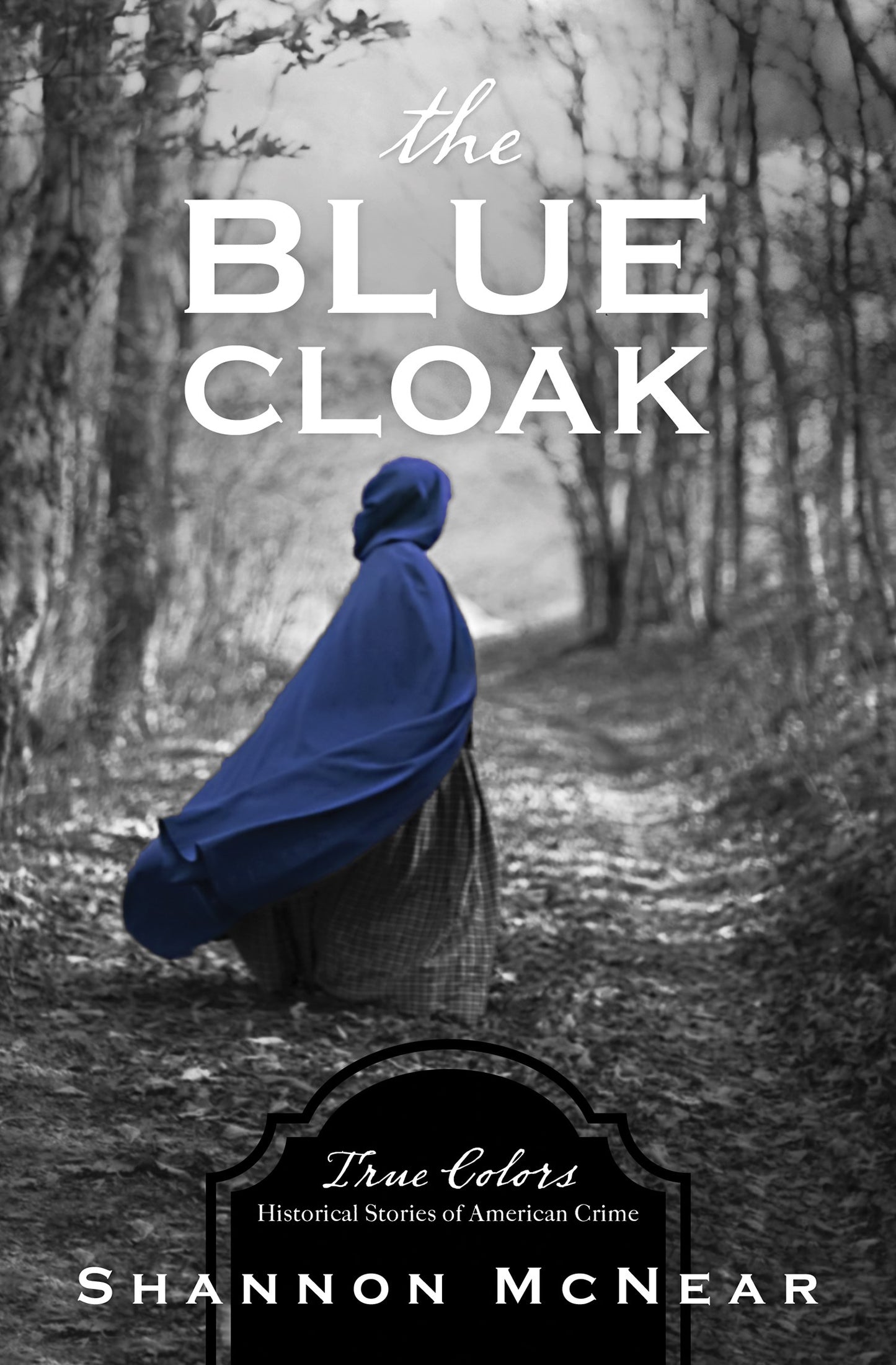 The Blue Cloak (True Colors #4)