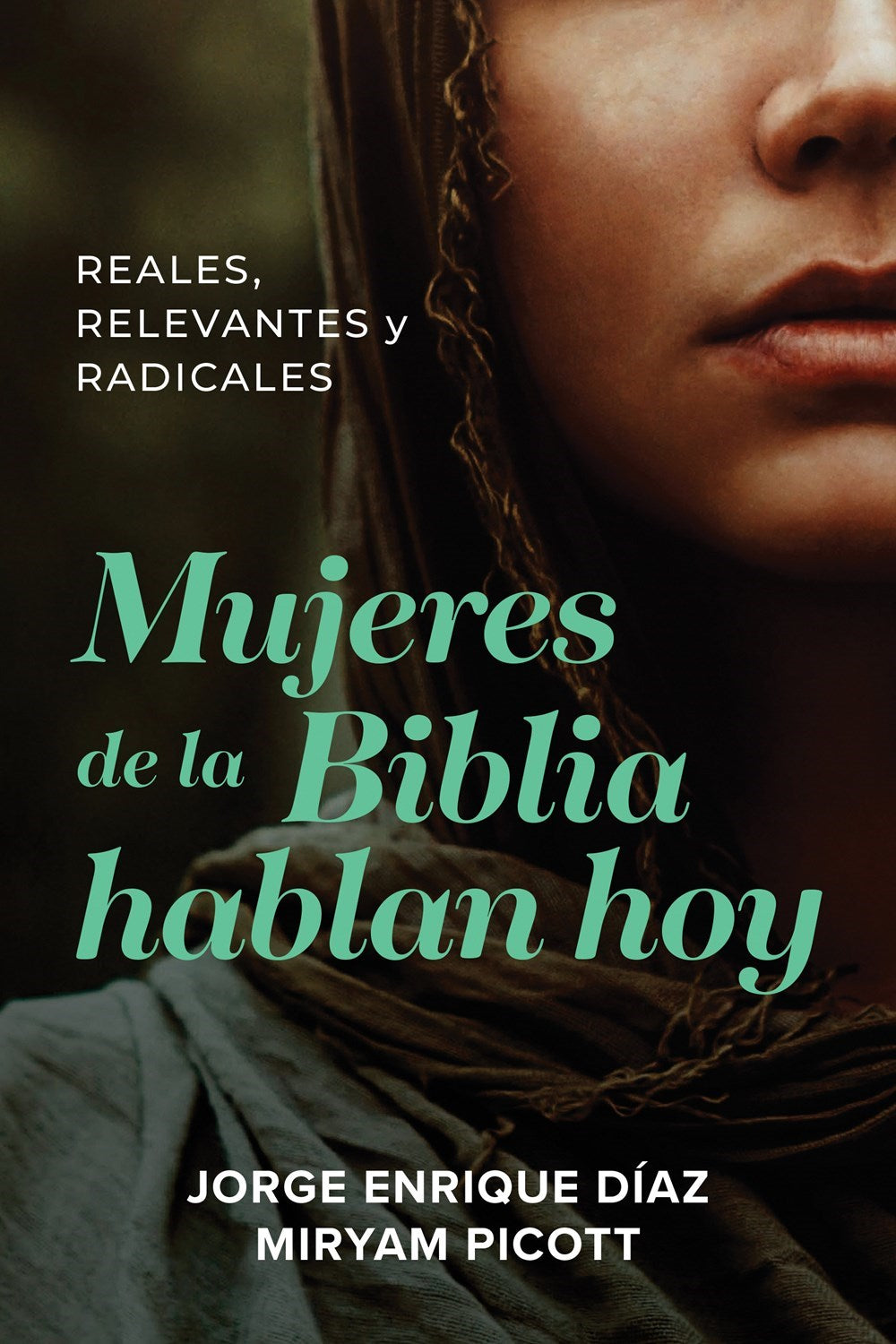 Mujeres de la Biblia Gablan Hoy (Women Of The Bible Speak Today)
