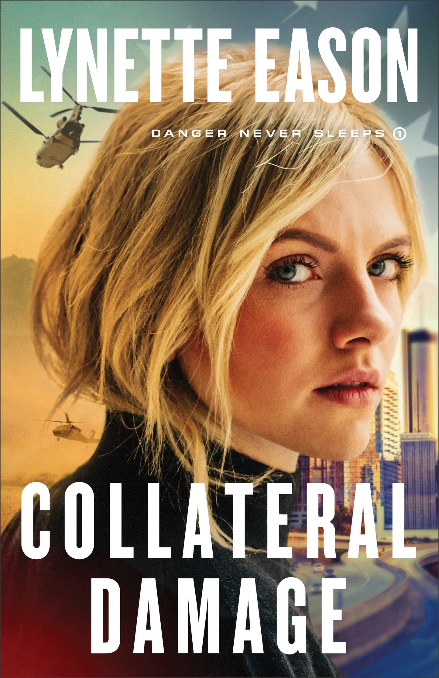 Collateral Damage (Danger Never Sleeps #1)