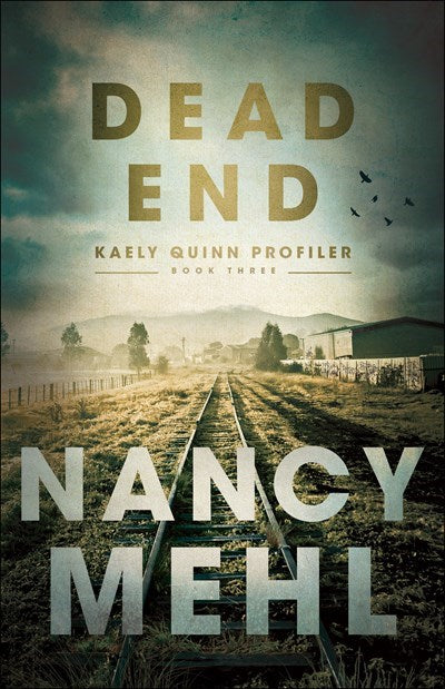 Dead End (Kaely Quinn Profiler #3)