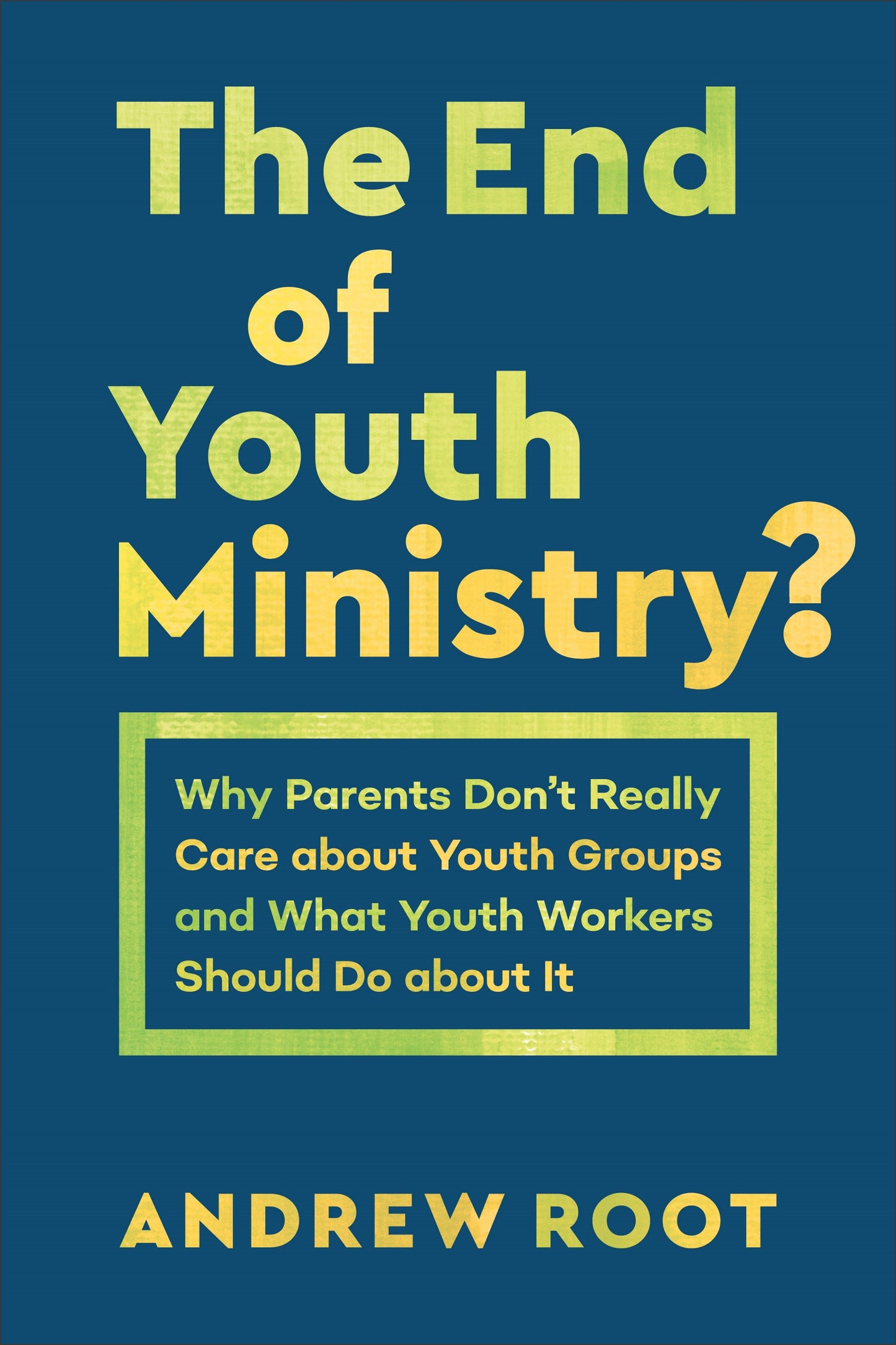 The End Of Youth Ministry?