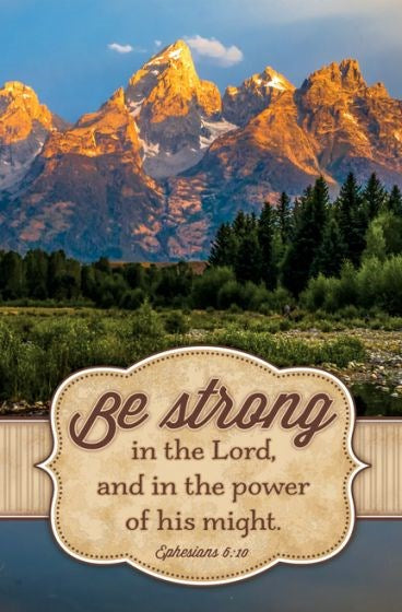 Bulletin-Be Strong In The Lord (Ephesians 6:10 KJV) (Pack Of 100)