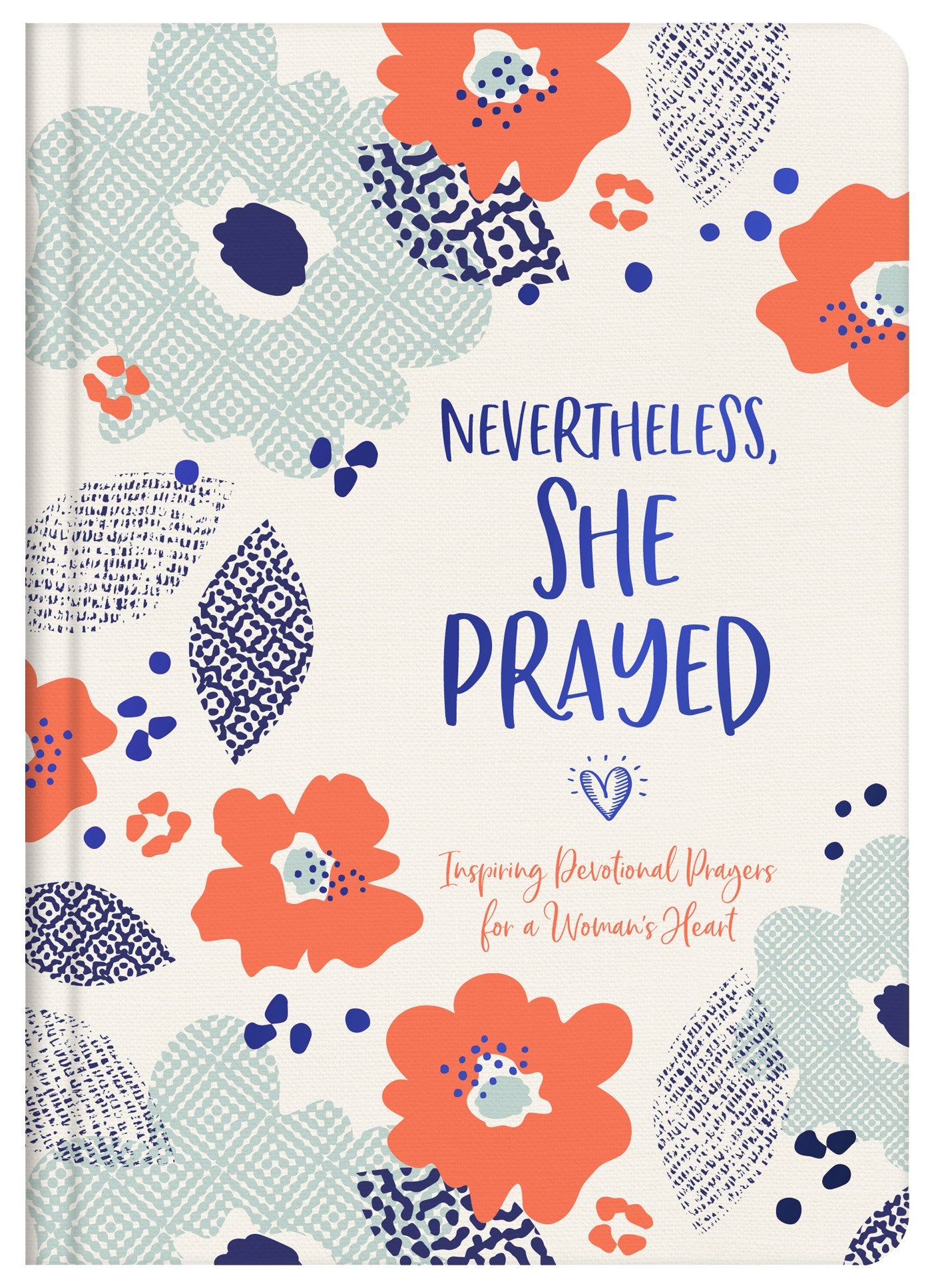 Nevertheless She Prayed