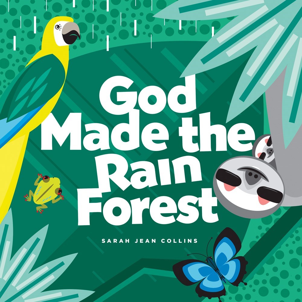 God Made The Rain Forest