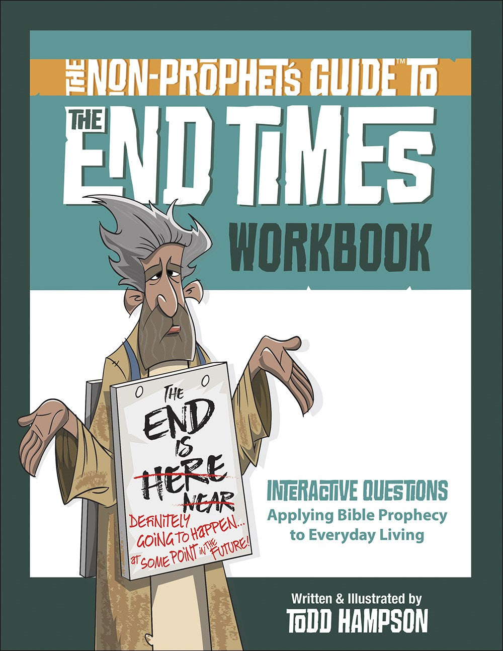 The Non-Prophet's Guide To The End Times Workbook