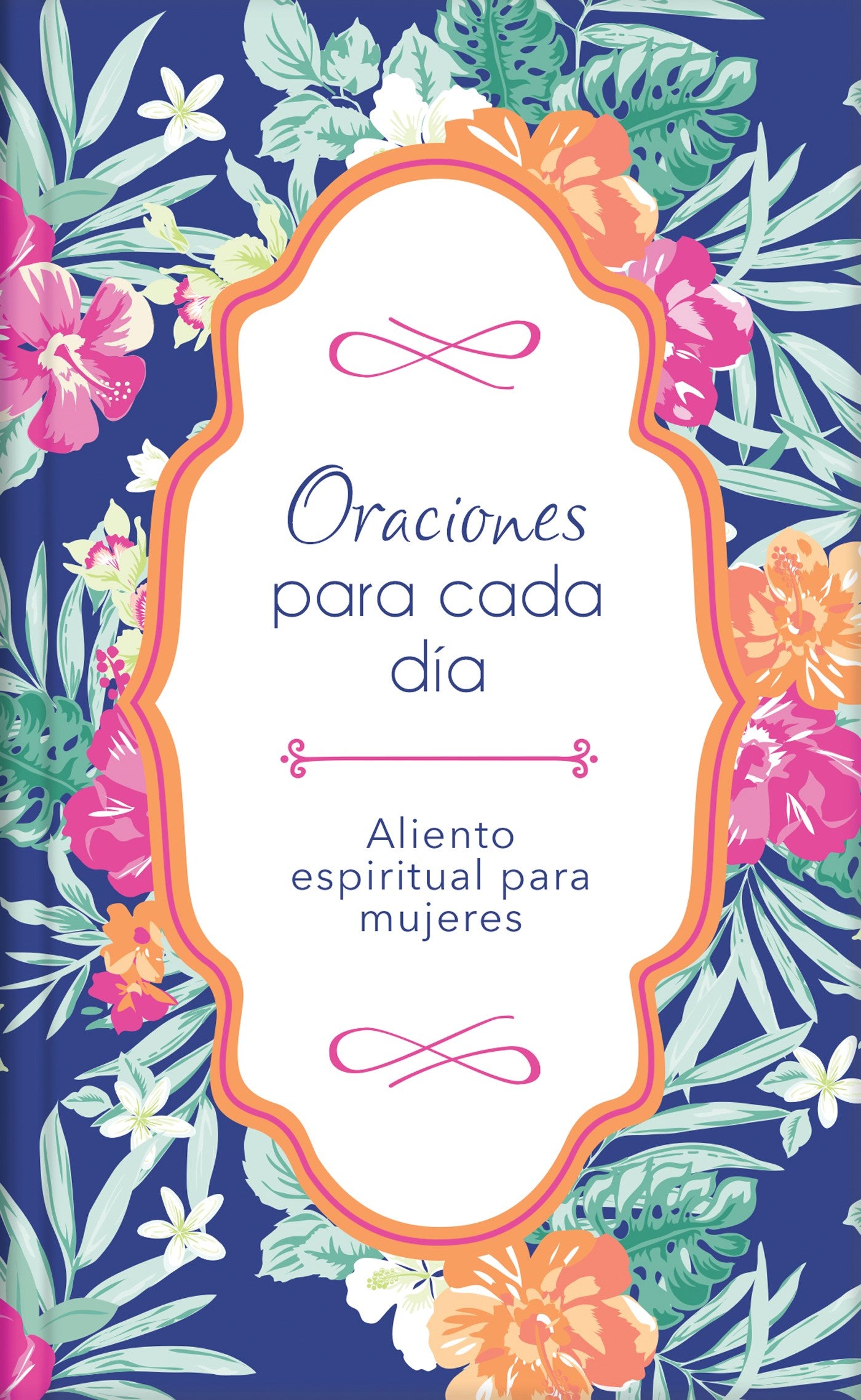 Oraciones Para Cada Dia (Everyday Prayers)