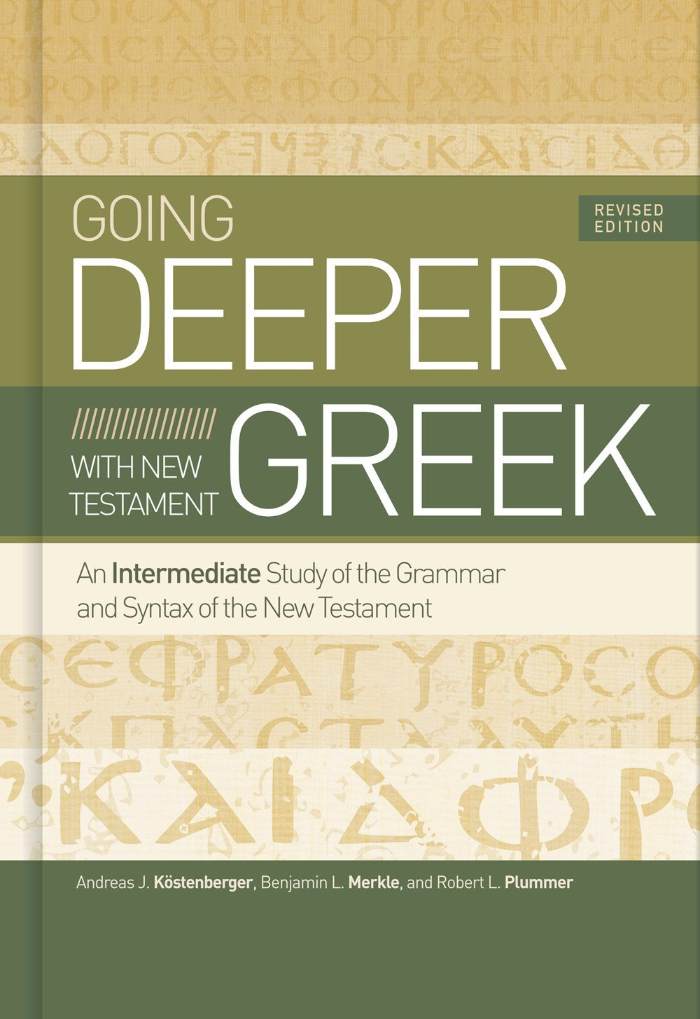 Going Deeper With New Testament Greek (Revised)