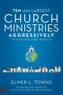 Ten Of The Largest Church Ministries Touching The World