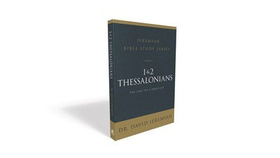 1 & 2 Thessalonians (Jeremiah Bible Study Series)