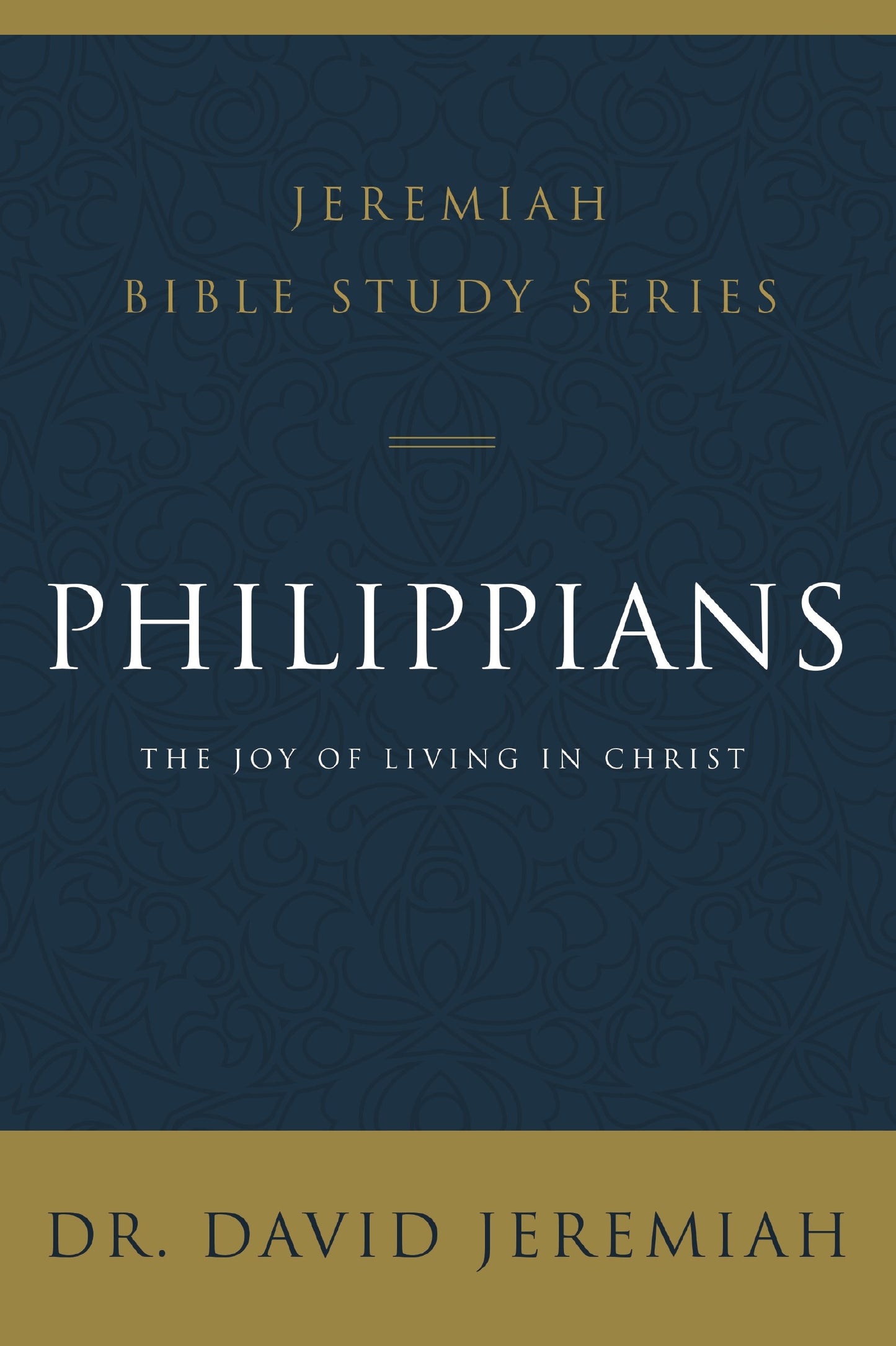 Philippians (Jeremiah Bible Study Series)