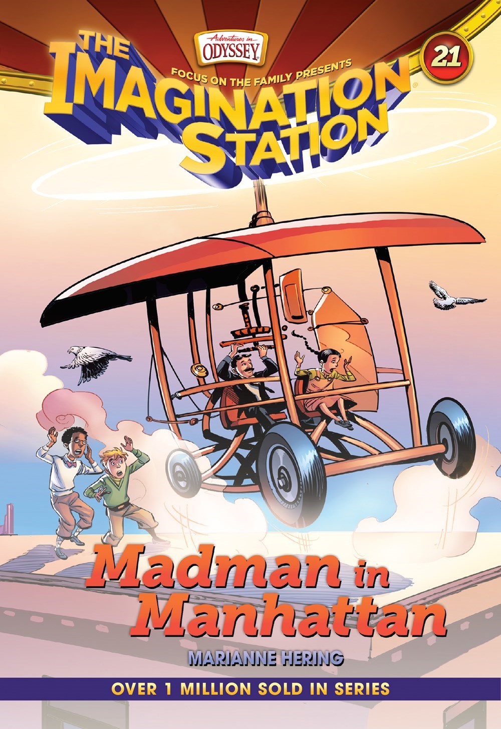 Madman In Manhattan (Adventures In Odyssey The Imagination Station #21)