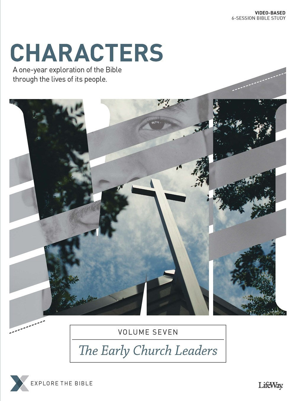 Characters Volume 7 Bible Study Book: Early Church Leaders (Explore The Bible)