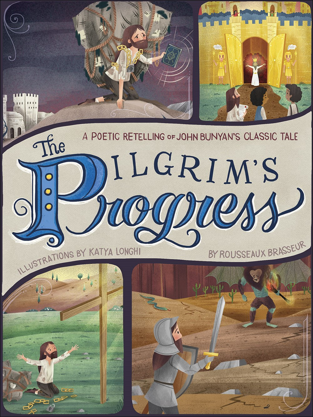 The Pilgrim's Progress: A Poetic Retelling Of John Bunyan's Classic Tale
