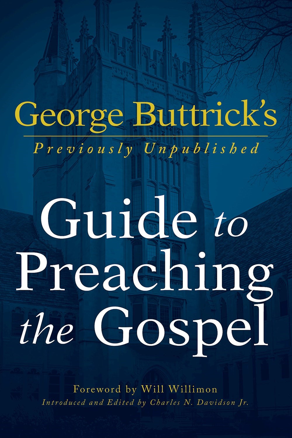 George Buttrick's Guide To Preaching The Gospel