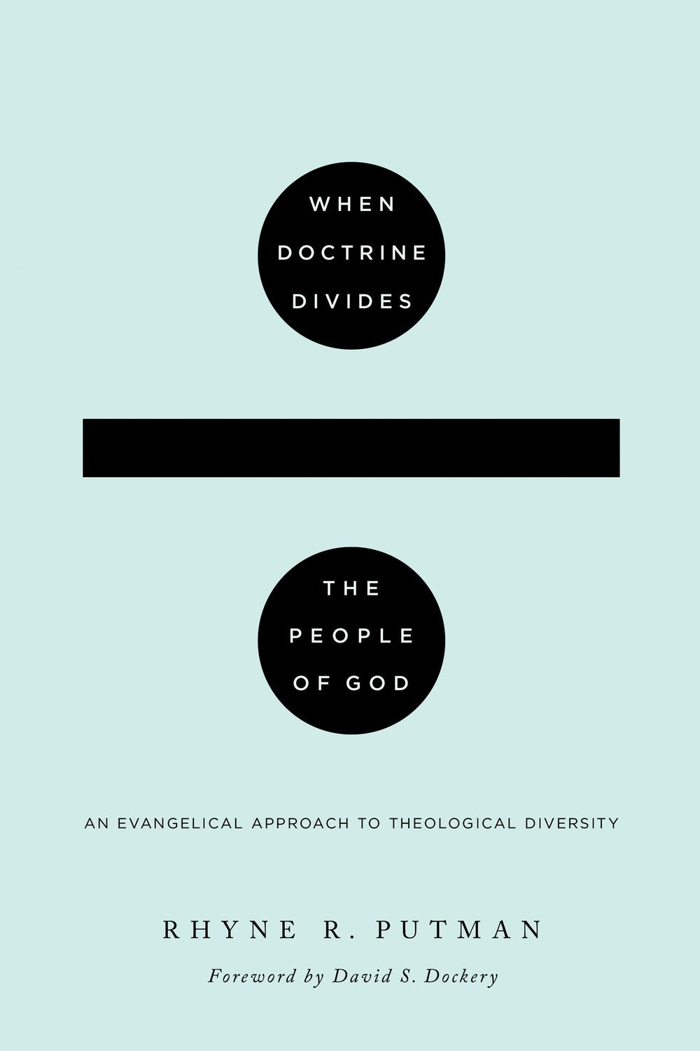 When Doctrine Divides The People Of God