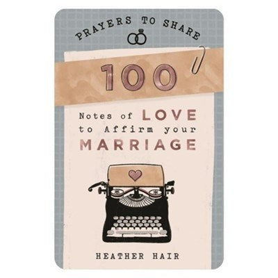 Prayers To Share: 100 Notes Of Love To Affirm Your Marriage