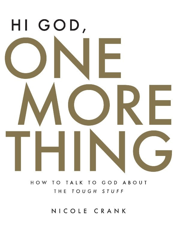 Hi God One More Thing
