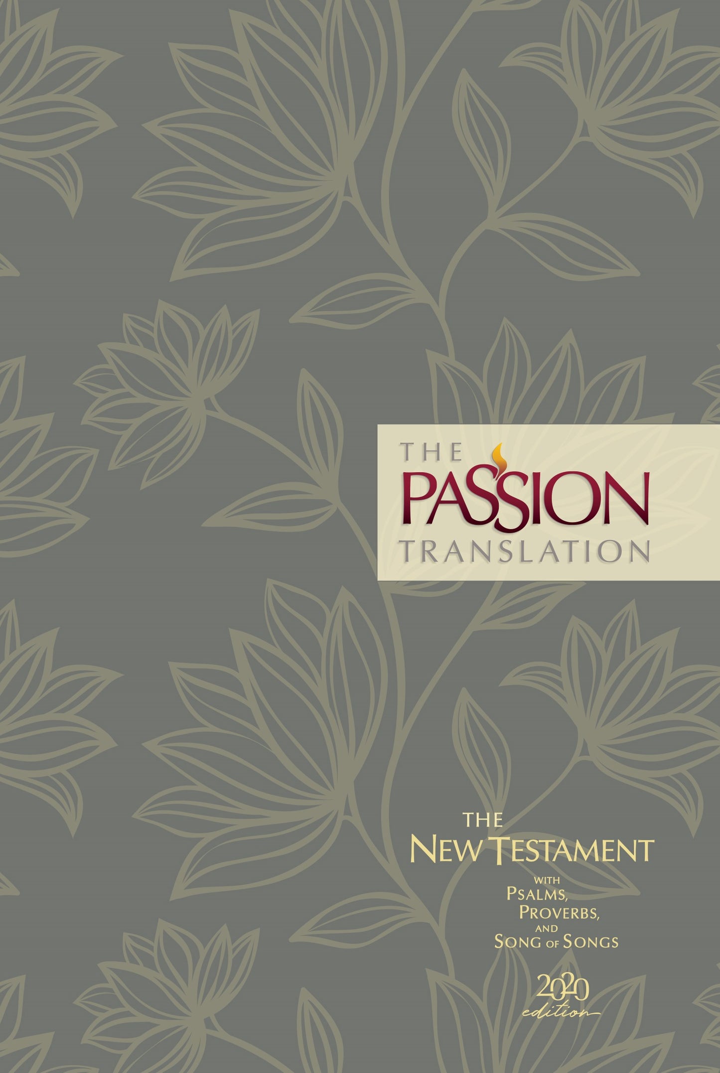 The Passion Translation New Testament w/Psalms Proverbs & Song Of Songs (2020 Edition)-Floral Hardcover