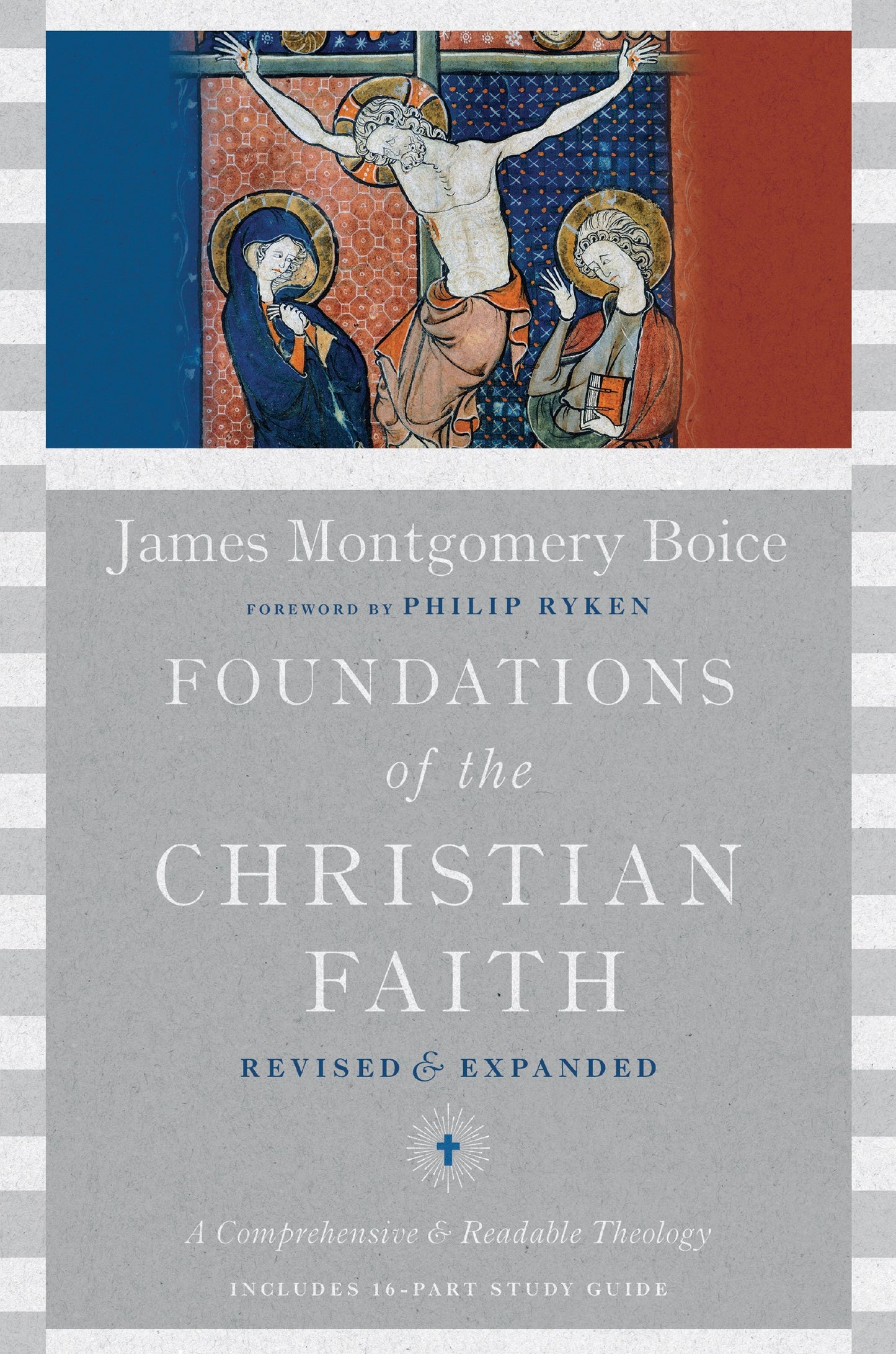 Foundations Of The Christian Faith (Revised And Expanded)