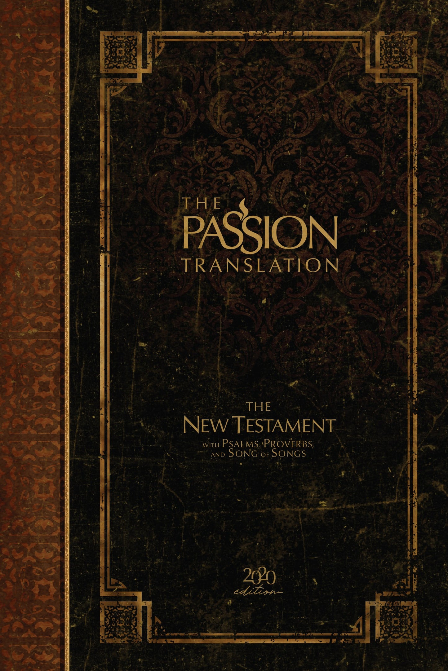 The Passion Translation New Testament w/Psalms Proverbs & Song Of Songs (2020 Edition)-Espresso Hardcover