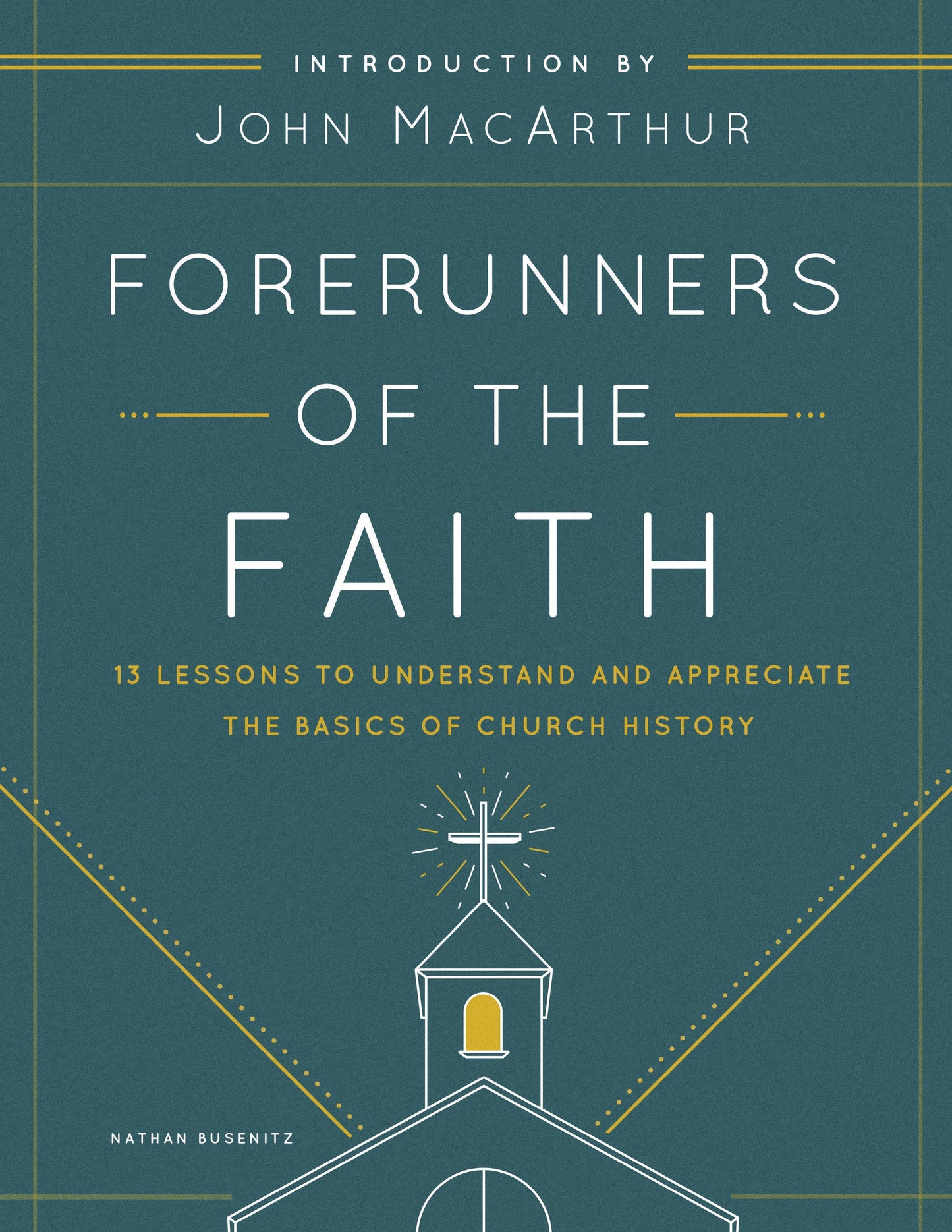 Forerunners Of The Faith