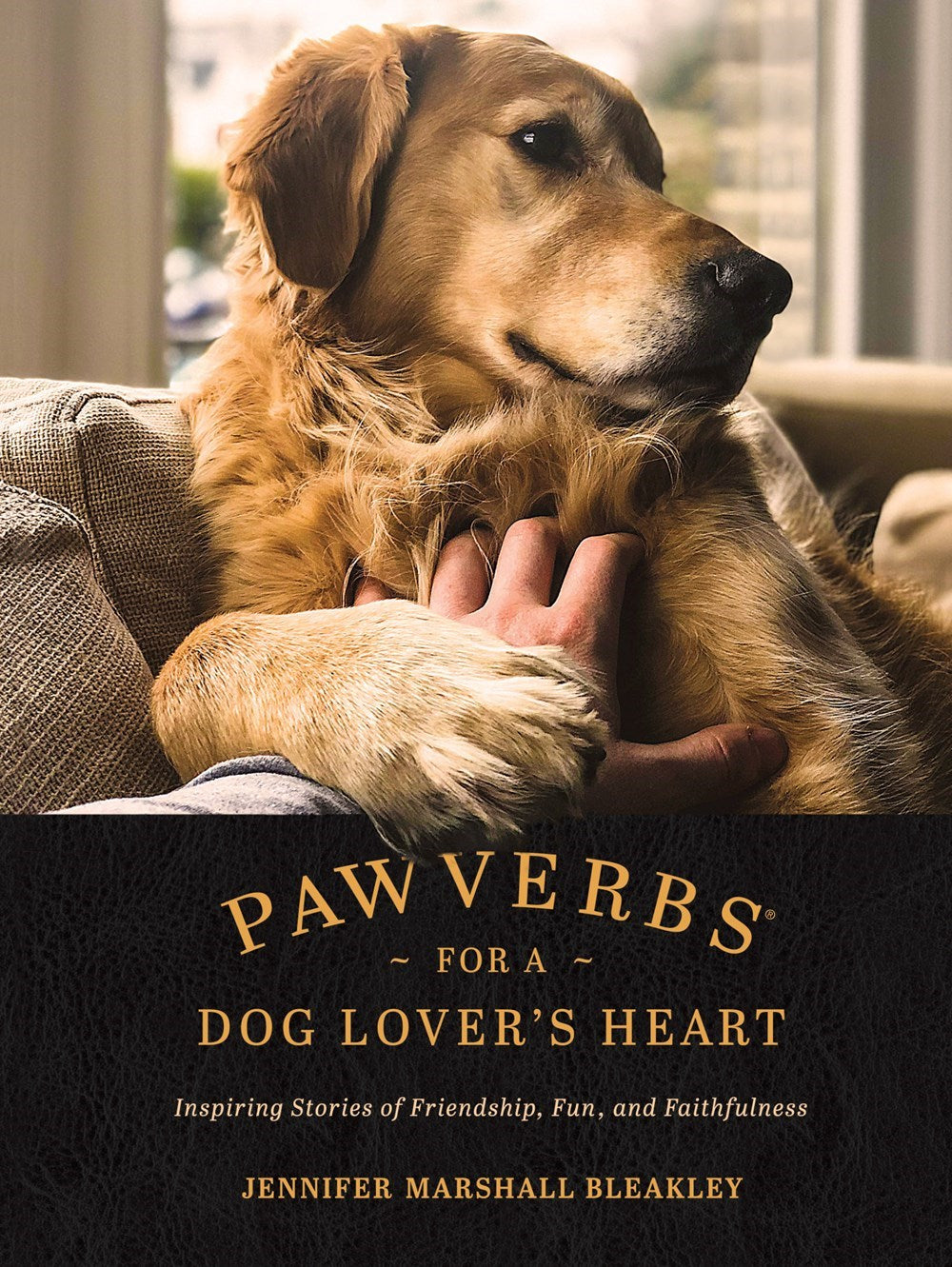 Pawverbs For A Dog Lover's Heart