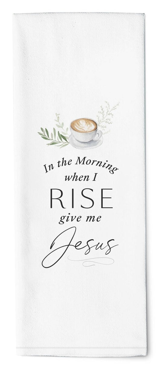 Tea Towel-In The Morning When I Rise (16" x 28") (Pack Of 6)