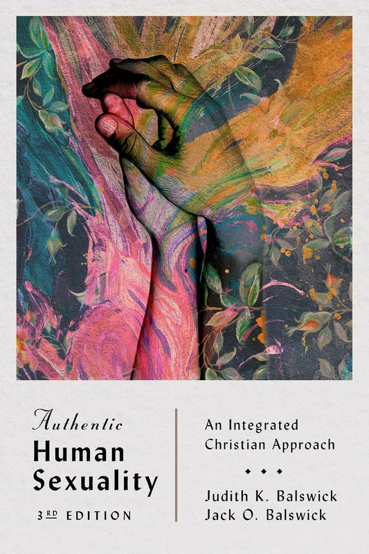 Authentic Human Sexuality (3rd Edition)