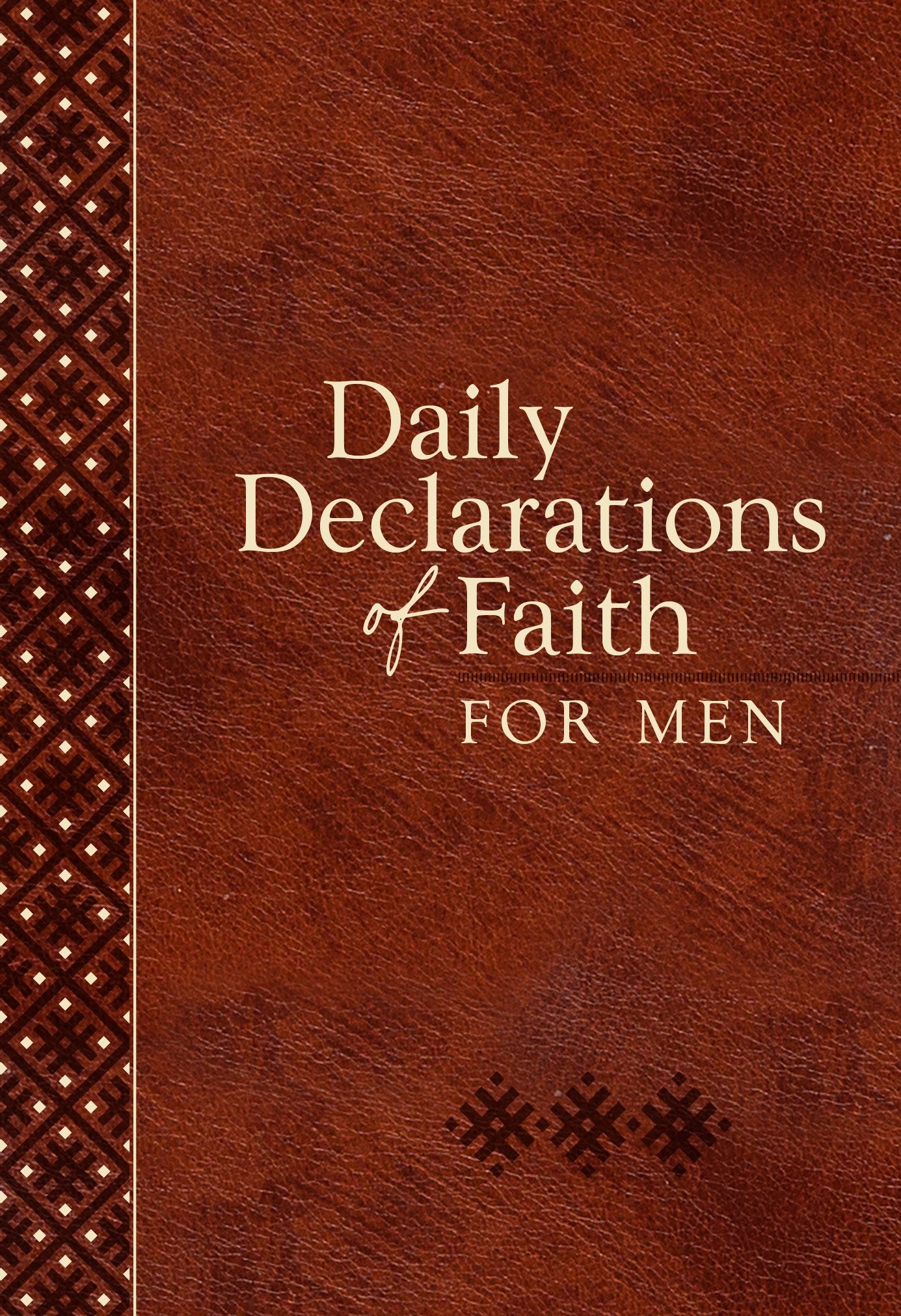 Daily Declarations Of Faith For Men