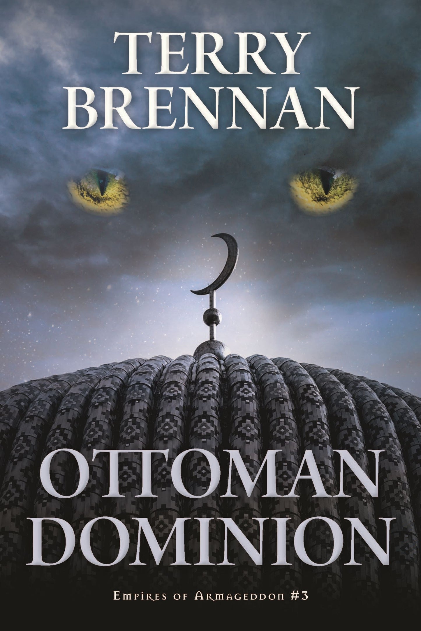 Ottoman Dominion (Empires Of Armageddon #3)