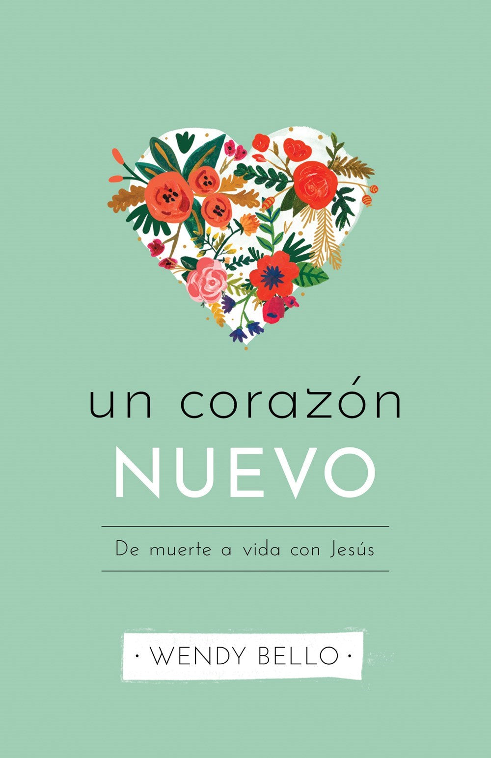 Un Nuevo Corazon (A New Heart)