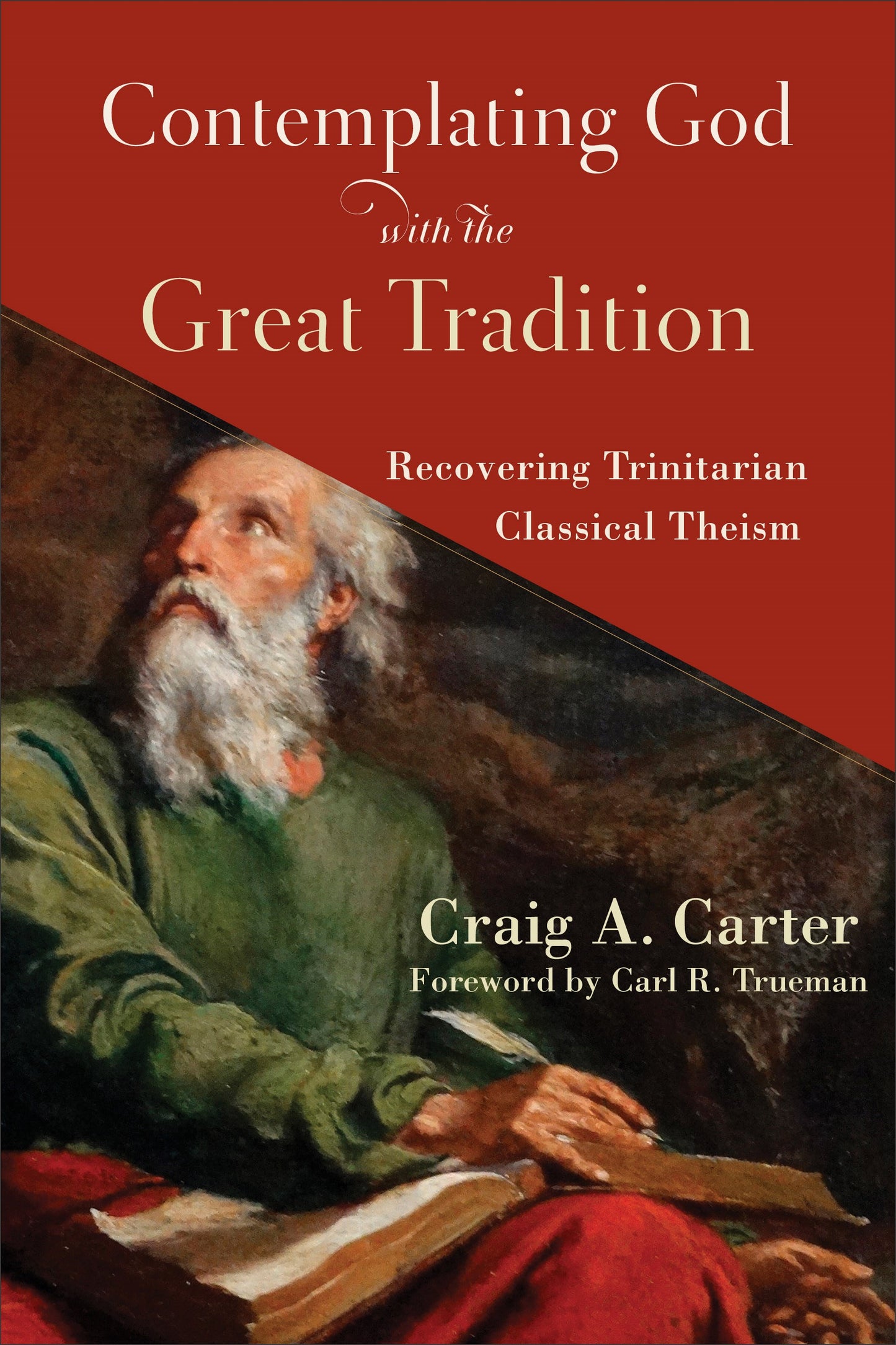 Contemplating God With The Great Tradition
