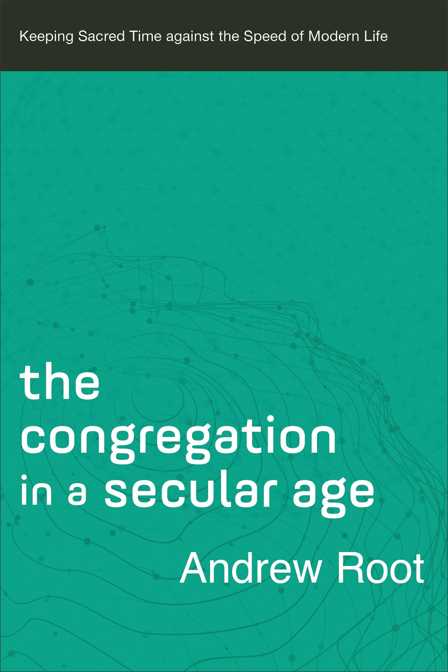 The Congregation In A Secular Age