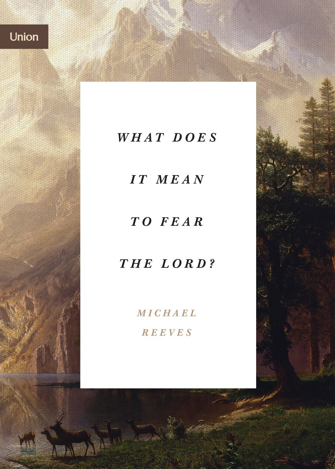What Does It Mean To Fear The Lord?
