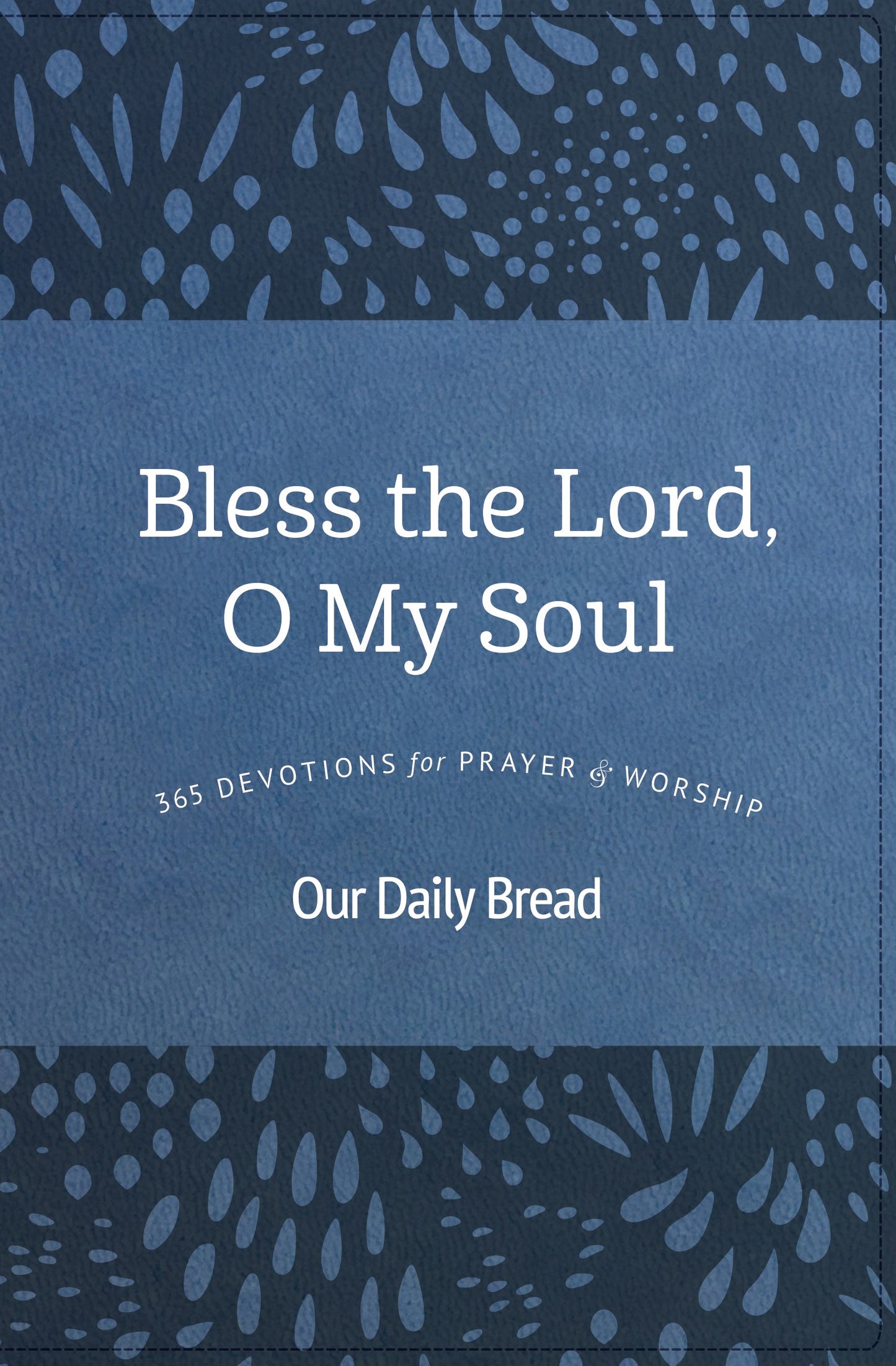 Bless The Lord O My Soul