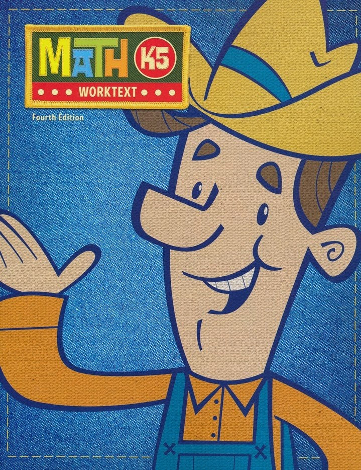 Math K5 Student Worktext (4th Edition Copyright Updated)