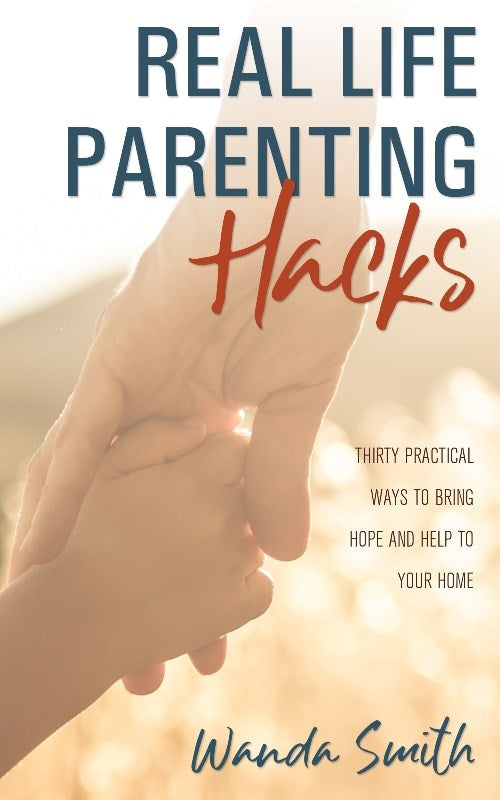 Real Life Parenting Hacks