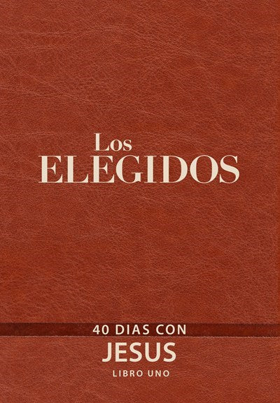 Los Elegidos: El Libro Uno (The Chosen: Book One)